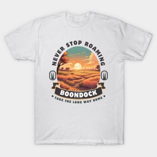 Never Stop Roaming RV Boondocking Camping ~ Prairies T-Shirt